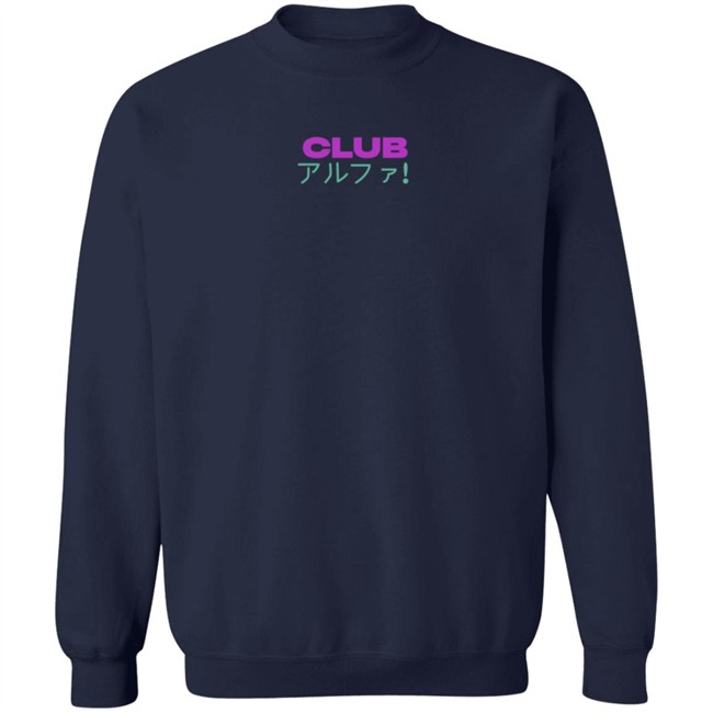 Limited Edition Alpha Girl Club Shirt Limited Edition Alpha Girl Club Shirt