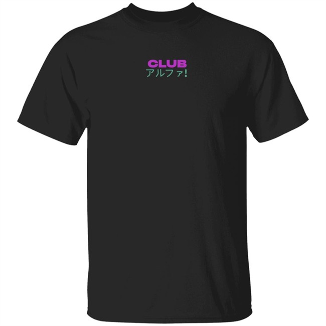 Limited Edition Alpha Girl Club Shirt