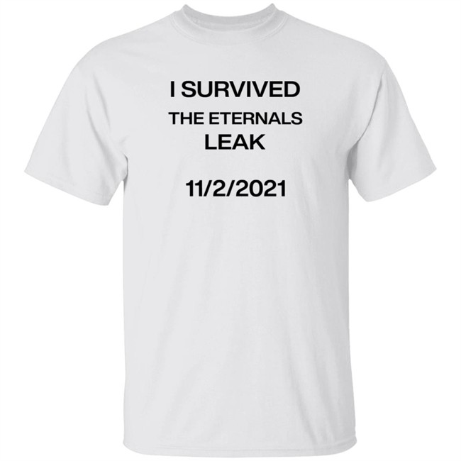 I Survived The Eternals Leak T Shirt Solarhslot