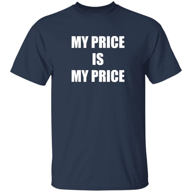 Dj Coop Hoe My Price Is My Price Shirt Iamdjcoop Dj Coop Hoe My Price Is My Price Shirt Iamdjcoop
