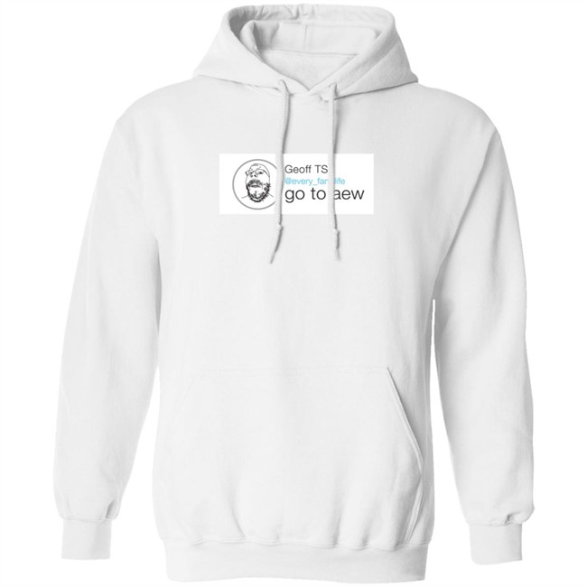 Advil Lasagna Geoff Ts Every Fan4life Go To Aew The Every Fan Shirt Advil Lasagna Geoff Ts Every Fan4life Go To Aew The Every Fan Shirt