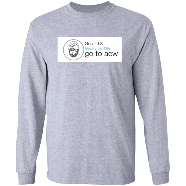 Advil Lasagna Geoff Ts Every Fan4life Go To Aew The Every Fan Shirt Advil Lasagna Geoff Ts Every Fan4life Go To Aew The Every Fan Shirt
