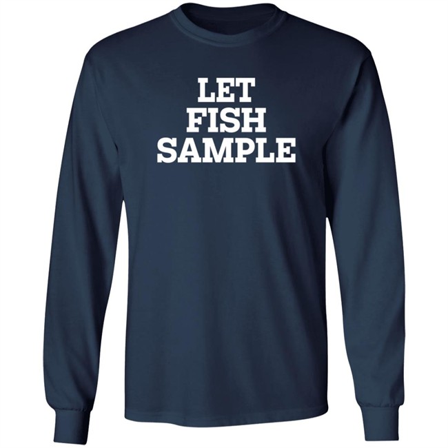 Let Fish Sample Shirt Wap Country Let Fish Sample Shirt Wap Country