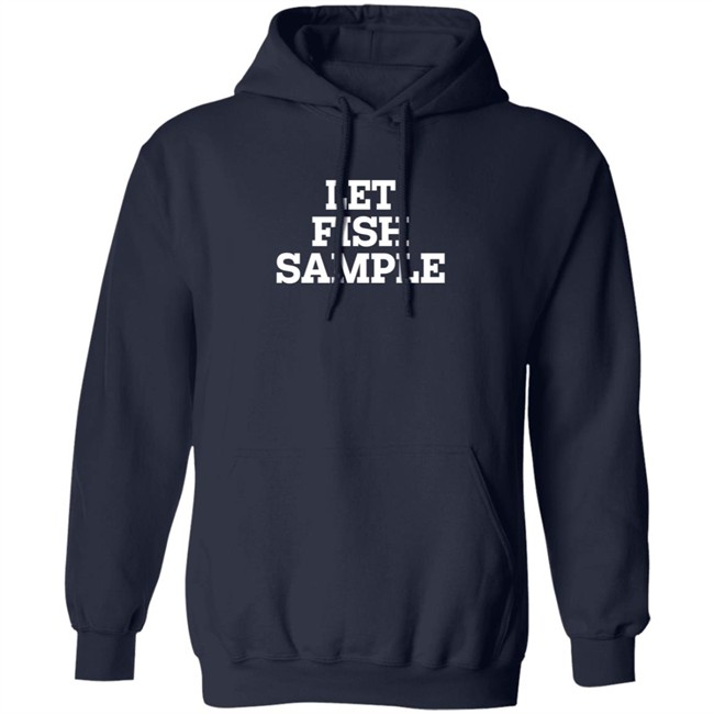 Let Fish Sample Shirt Wap Country Let Fish Sample Shirt Wap Country
