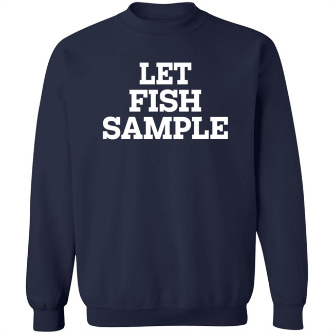 Let Fish Sample Shirt Wap Country Let Fish Sample Shirt Wap Country