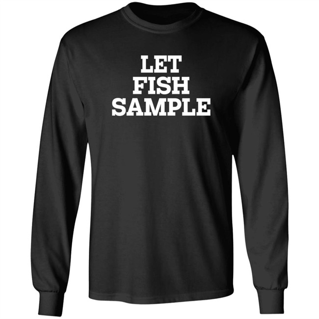 Let Fish Sample Shirt Wap Country Let Fish Sample Shirt Wap Country