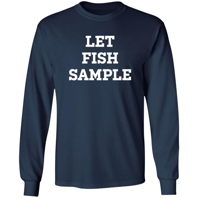 Let Fish Sample Shirt Cubsgirl1825 Let Fish Sample Shirt Cubsgirl1825