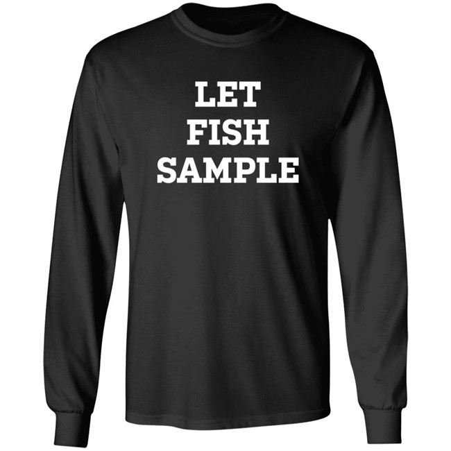 Let Fish Sample Shirt Cubsgirl1825 Let Fish Sample Shirt Cubsgirl1825