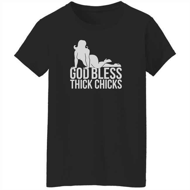 Ginger Billy God Bless Thick Chicks Tee Shirt Ginger Billy God Bless Thick Chicks Tee Shirt