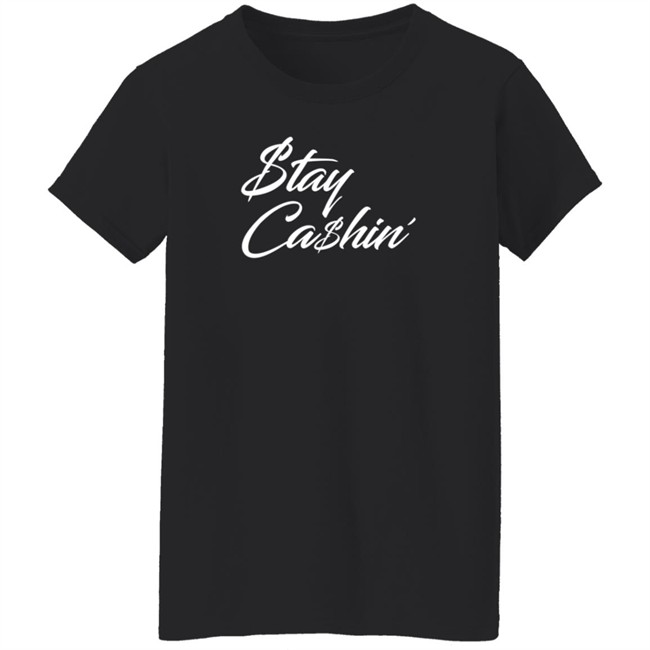 Tommy Greturns Stay Cashin Shirt Tommy Greturns Stay Cashin Shirt