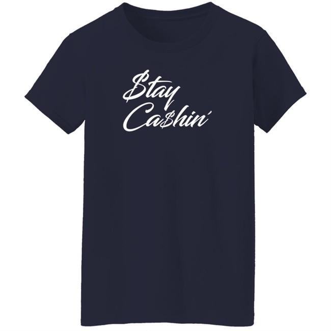 Tommy Greturns Stay Cashin Shirt Tommy Greturns Stay Cashin Shirt
