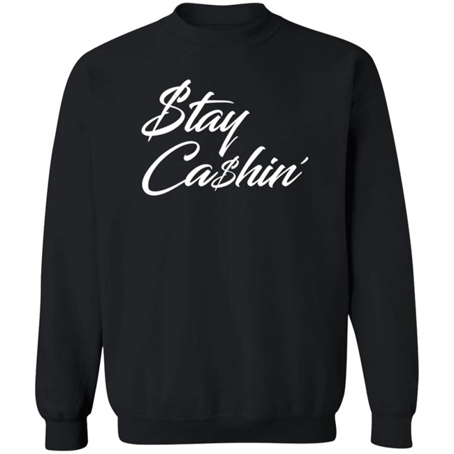 Tommy Greturns Stay Cashin Shirt Tommy Greturns Stay Cashin Shirt