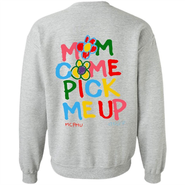Mom Come Pick Me Up Merch Mcpmu Store MCPMU x ITSGPF Tee Shirt Mom Come Pick Me Up Merch Mcpmu Store MCPMU x ITSGPF Tee Shirt
