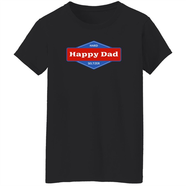 Happy Dad Merch Happy Dad Hoodie Happy Dad Merch Happy Dad Hoodie
