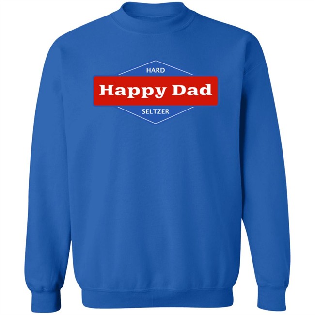 Happy Dad Merch Happy Dad Hoodie Happy Dad Merch Happy Dad Hoodie