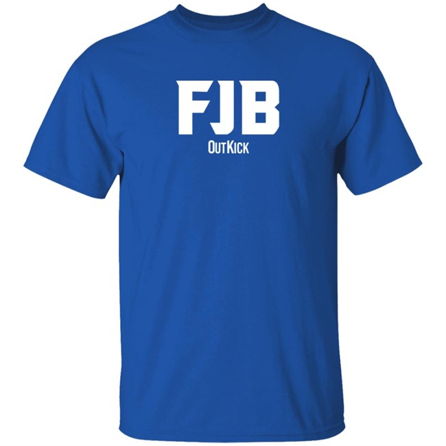 Outkick Shop FJB Outkick Shirt Outkick Shop FJB Outkick Shirt