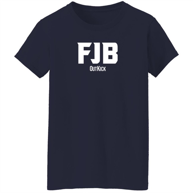 Outkick Shop FJB Outkick Shirt Outkick Shop FJB Outkick Shirt
