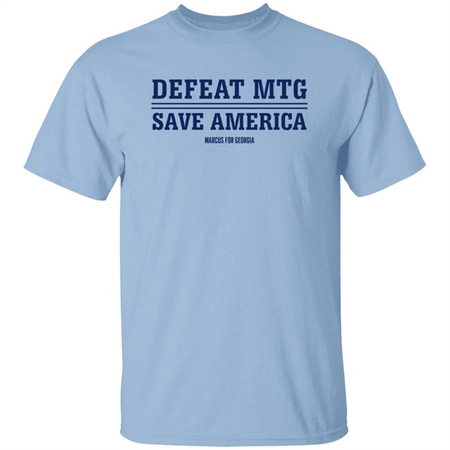 Marcus Flowers Merch Defeat Mtg Save America T Shirt Marcus For Georgia Marcus Flowers Merch Defeat Mtg Save America T Shirt Marcus For Georgia