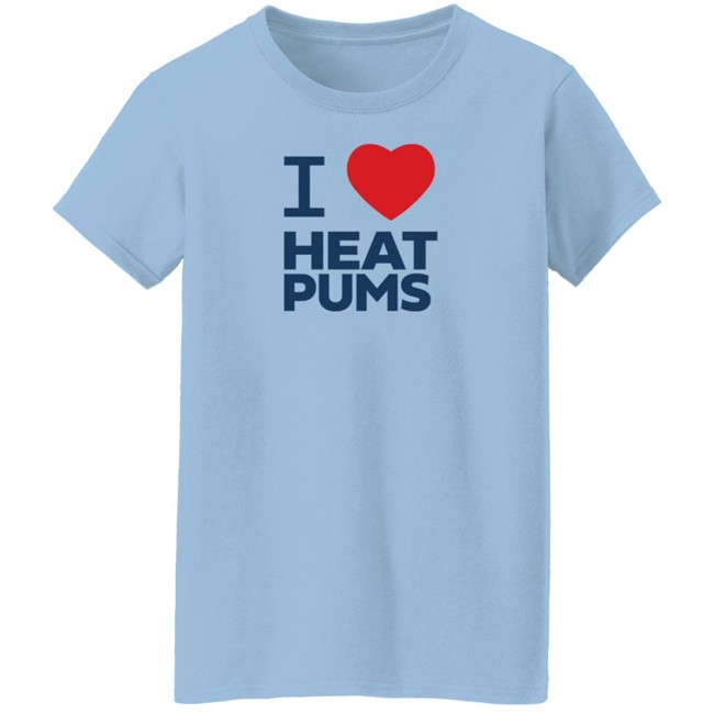 Bc Hydro I Love Heat Pumps Shirt Dr Sara Hastings Bc Hydro I Love Heat Pumps Shirt Dr Sara Hastings