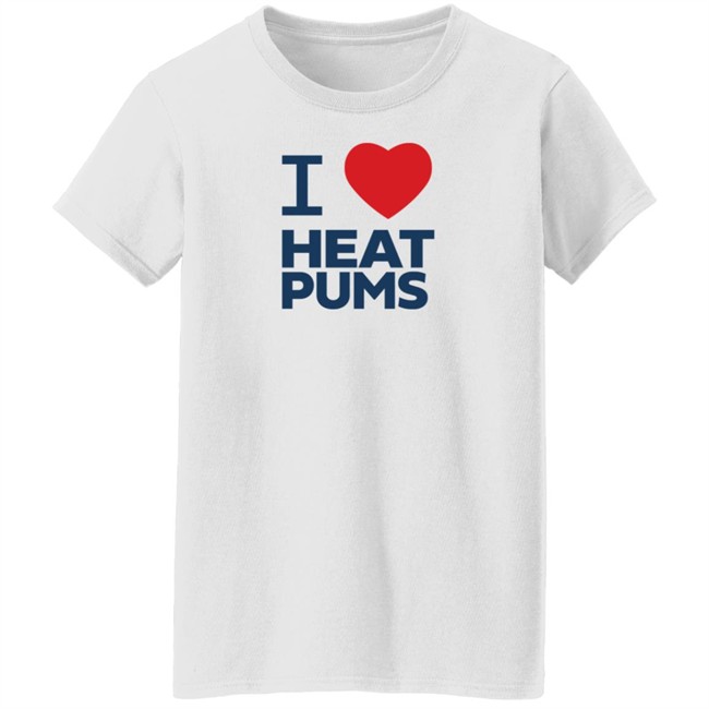 Bc Hydro I Love Heat Pumps Shirt Dr Sara Hastings Bc Hydro I Love Heat Pumps Shirt Dr Sara Hastings
