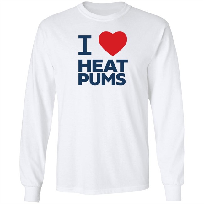 Bc Hydro I Love Heat Pumps Shirt Dr Sara Hastings Bc Hydro I Love Heat Pumps Shirt Dr Sara Hastings