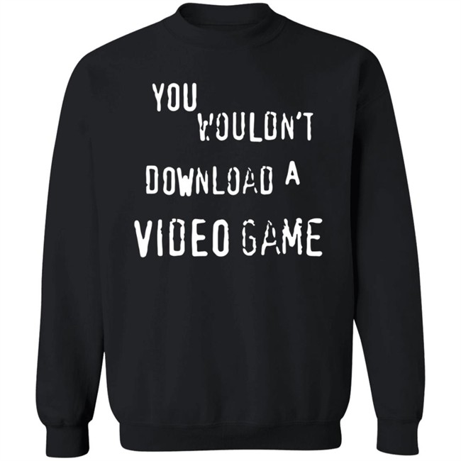 Hard Drive The Hard Times Merch You Wouldn't Download A Video Game Shirt Hard Drive The Hard Times Merch You Wouldn't Download A Video Game Shirt