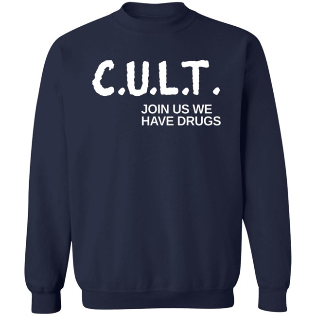 Miss Ghandi Cultlife Cult Join Us We Have Drugs Shirt Miss Ghandi Cultlife Cult Join Us We Have Drugs Shirt