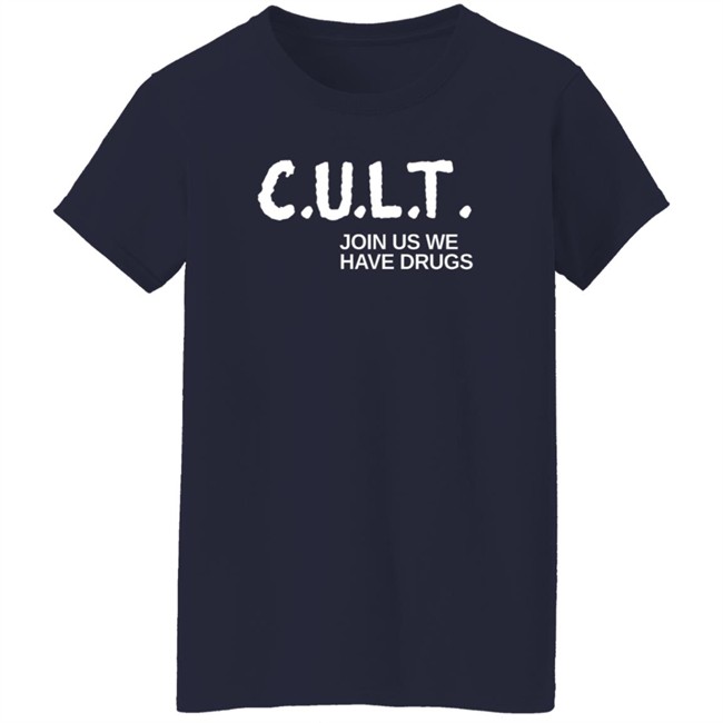 Miss Ghandi Cultlife Cult Join Us We Have Drugs Shirt Miss Ghandi Cultlife Cult Join Us We Have Drugs Shirt