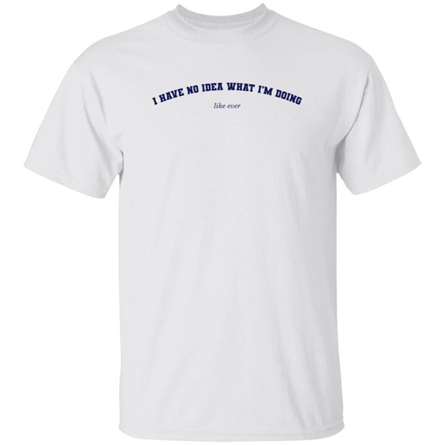 Alisha Marie Merch I Have No Idea What I'm Doing Hoodie Alisha Marie Merch I Have No Idea What I'm Doing Hoodie