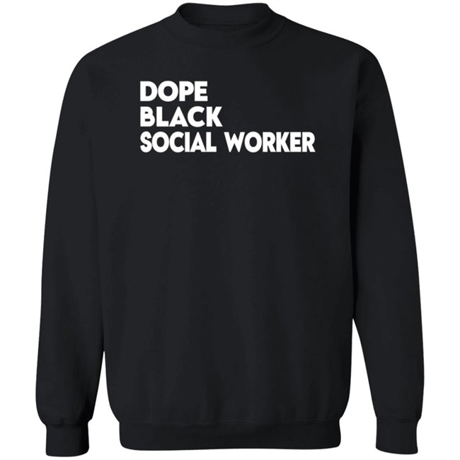 Bashea Williams Dope Black Social Worker Hoodie Bashea Williams Dope Black Social Worker Hoodie
