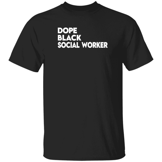 Bashea Williams Dope Black Social Worker Hoodie Bashea Williams Dope Black Social Worker Hoodie