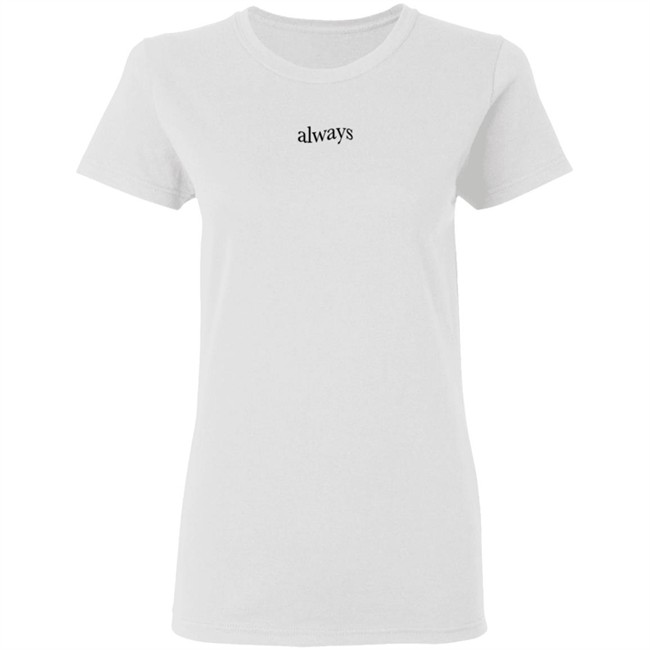 Keshimusic Merch Always T Shirt Keshimusic Merch Always T Shirt