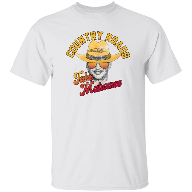 Country Roads Take Mahomes Patrick Mahomes Kansas City Chiefs Inspired Shirt Atx Humor Merch Kc Sports Network Country Roads Take Mahomes Patrick Mahomes Kansas City Chiefs Inspired Shirt Atx Humor Merch Kc Sports Network