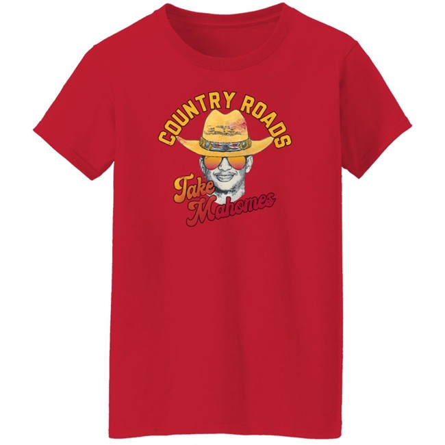 Country Roads Take Mahomes Patrick Mahomes Kansas City Chiefs Inspired Shirt Atx Humor Merch Kc Sports Network Country Roads Take Mahomes Patrick Mahomes Kansas City Chiefs Inspired Shirt Atx Humor Merch Kc Sports Network