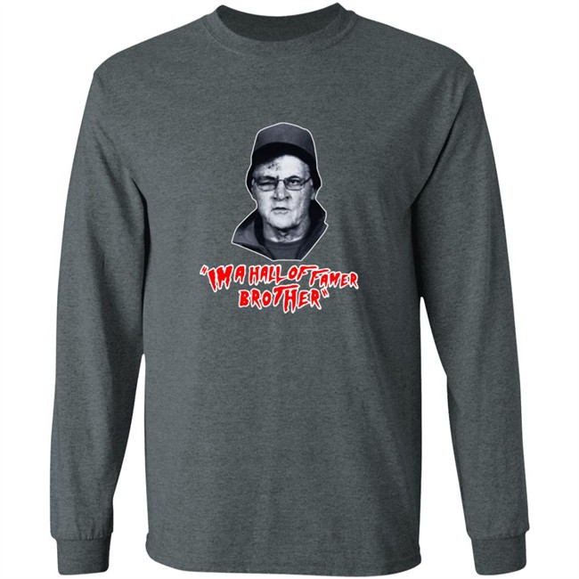 Barstoolsports Store Hall Of Famer Brother Tee Barstoolsports Store Hall Of Famer Brother Tee