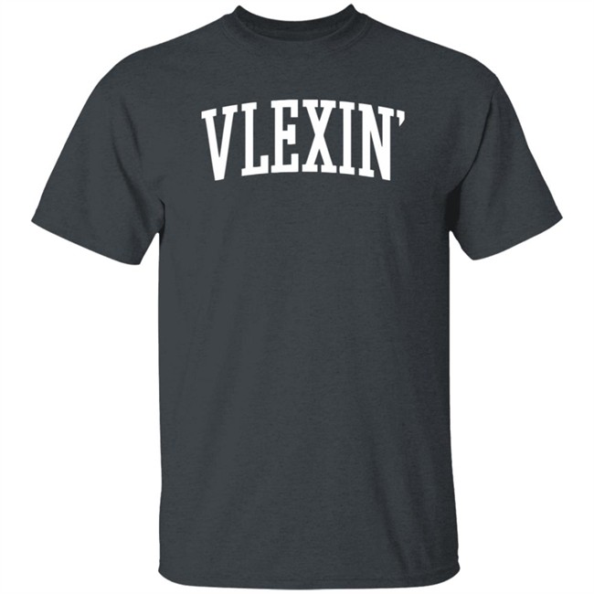 Vlex Galindo Merch Vlexin T Shirt Vlex Galindo Merch Vlexin T Shirt