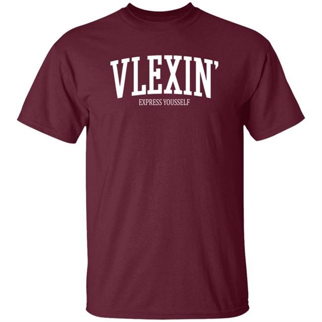 Vlex Galindo Merch Vlexin Express Yourself T Shirt Vlex Galindo Merch Vlexin Express Yourself T Shirt