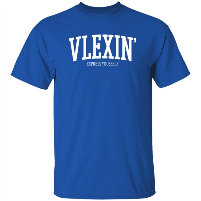 Vlex Galindo Merch Vlexin Express Yourself T Shirt Vlex Galindo Merch Vlexin Express Yourself T Shirt