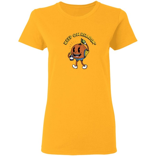 Keep On Readin Orange County Library System T Shirt Keep On Readin Orange County Library System T Shirt