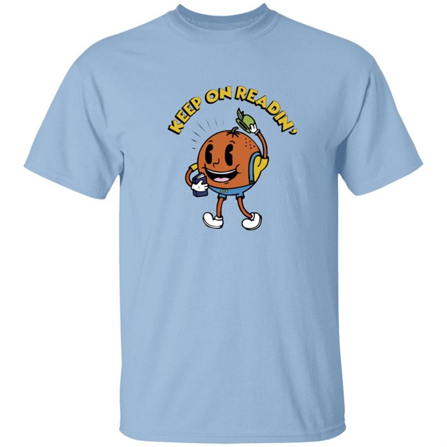 Keep On Readin Orange County Library System T Shirt Keep On Readin Orange County Library System T Shirt