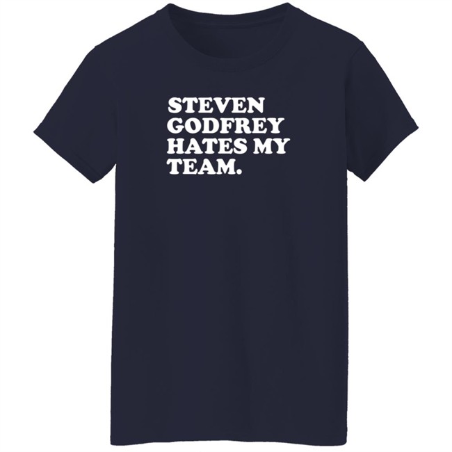 Jim Lohmar Steven Godfrey Hates My Team Shirt Jim Lohmar Steven Godfrey Hates My Team Shirt
