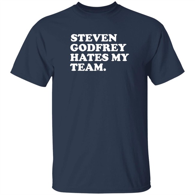 Jim Lohmar Steven Godfrey Hates My Team Shirt Jim Lohmar Steven Godfrey Hates My Team Shirt