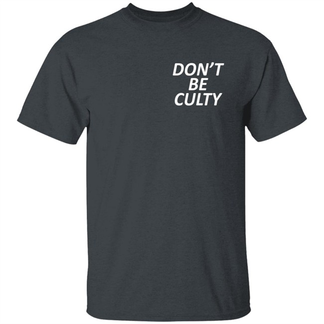 Leah Remini's Don't Be Culty T Shirt Leah Remini's Don't Be Culty T Shirt