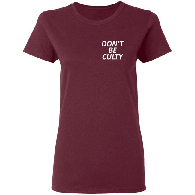 Leah Remini's Don't Be Culty T Shirt Leah Remini's Don't Be Culty T Shirt