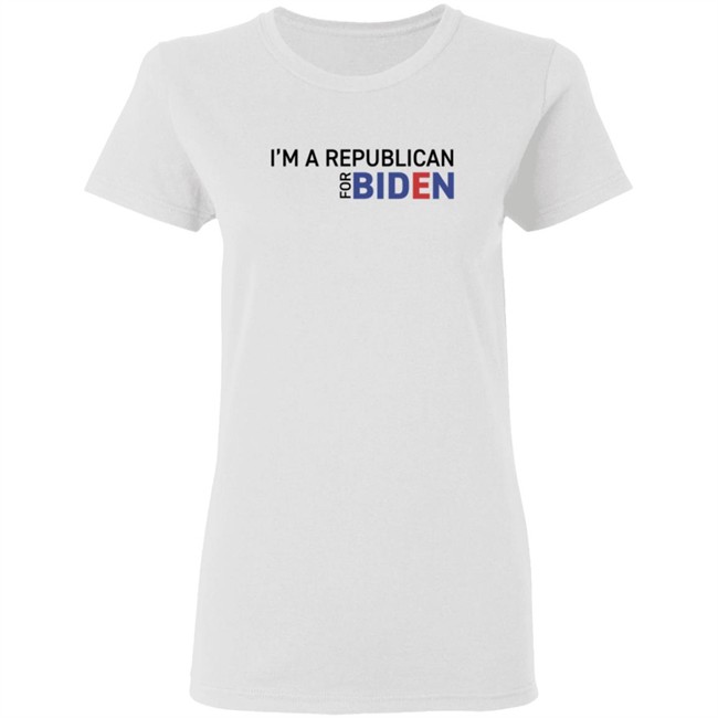 I'm A Republican For Biden T Shirt I'm A Republican For Biden T Shirt