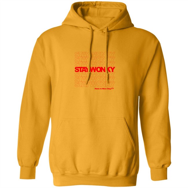 Monxx Merch Store Stay Wonky Have A Nice Day Shirt Monxx Merch Store Stay Wonky Have A Nice Day Shirt