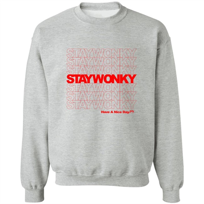 Monxx Merch Store Stay Wonky Have A Nice Day Shirt Monxx Merch Store Stay Wonky Have A Nice Day Shirt