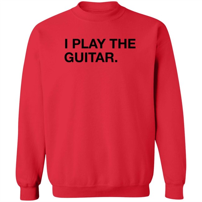 Obvious Shirts I Play The Guitar Shirt Tom Morello Obvious Shirts I Play The Guitar Shirt Tom Morello