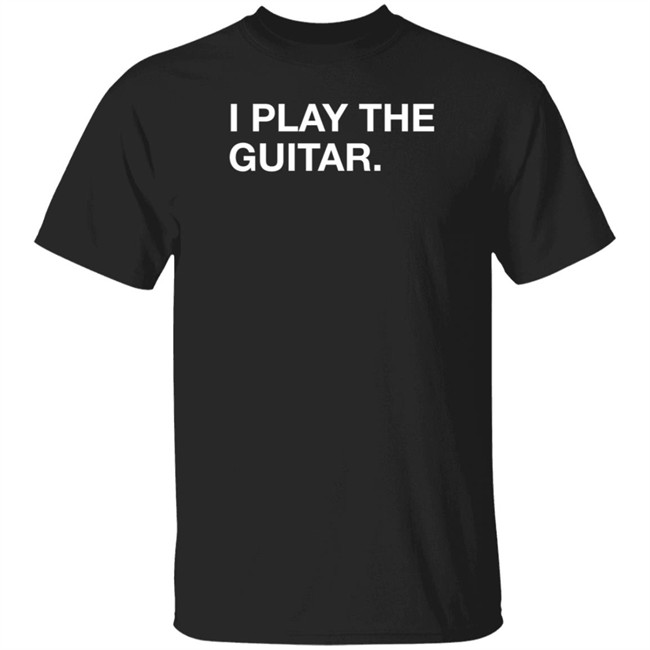 Obvious Shirts Shop I Play The Guitar Shirt Tom Morello Obvious Shirts Shop I Play The Guitar Shirt Tom Morello