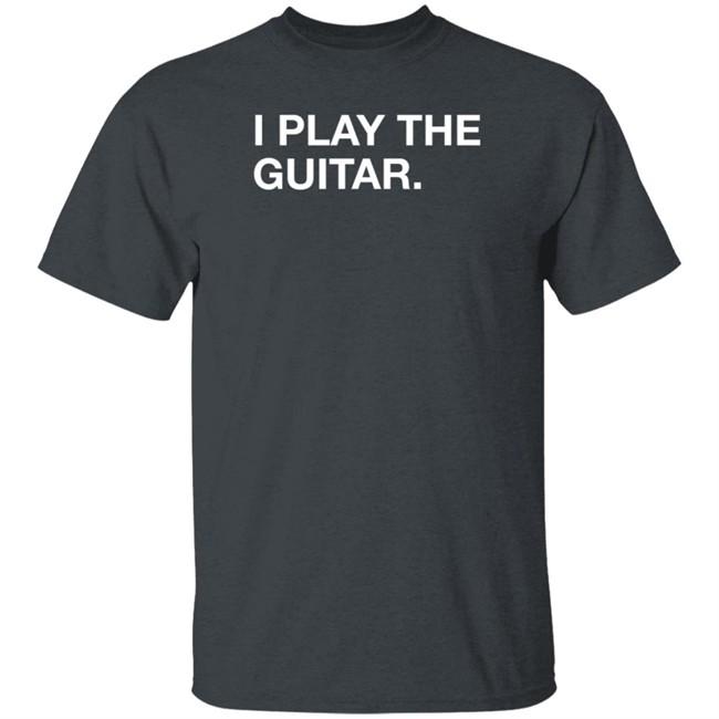 Obvious Shirts Shop I Play The Guitar Shirt Tom Morello Obvious Shirts Shop I Play The Guitar Shirt Tom Morello
